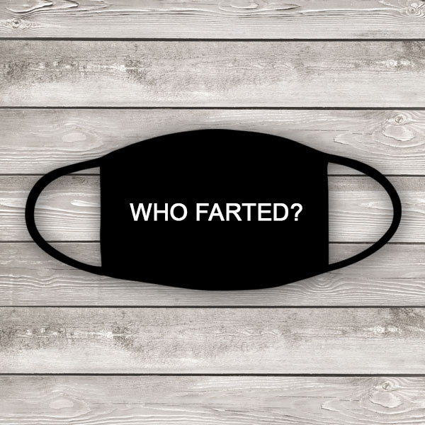 who farted face mask