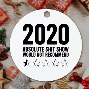 2020 Shit Show Bauble 2