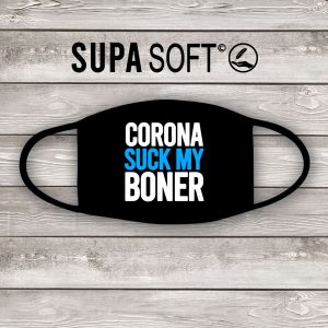corona suck my boner face mask