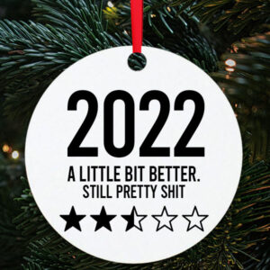 2022 a little bit better bauble