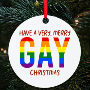 have a very merry gay christmas bauble